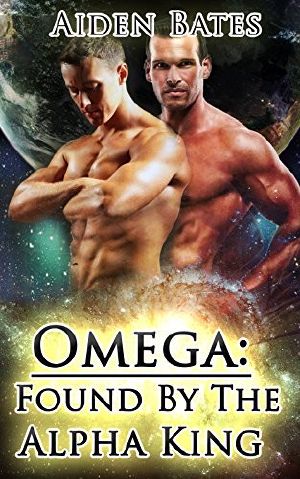 [Carter's Crossing 01] • Omega · Found by the Alpha King (Gay Omega Mpreg Steamy Short Story Romance) (Gay Omega, Gay Alpha, Gay Fiction, Male Pregnancy, Gay Romance)